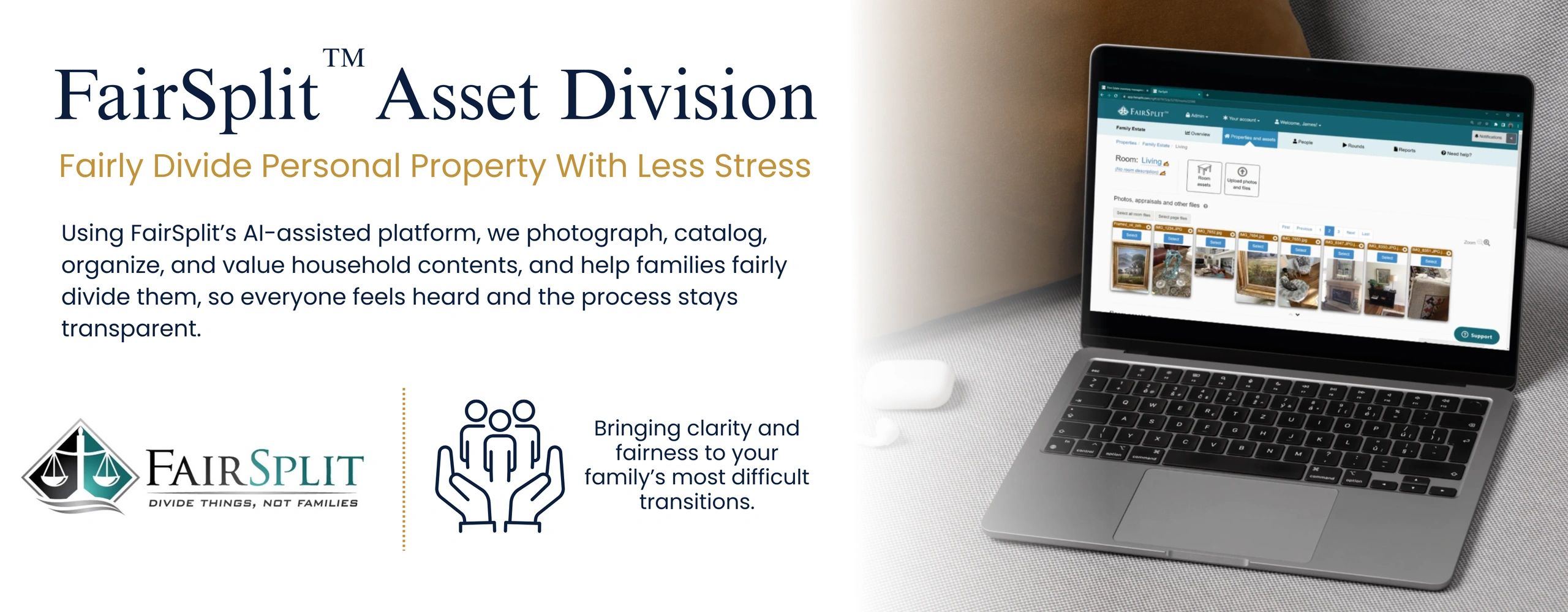 Text on Left: FairSplit Asset Division: Fairly divide personal property with less stress.
Image on