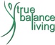 True Balance Living