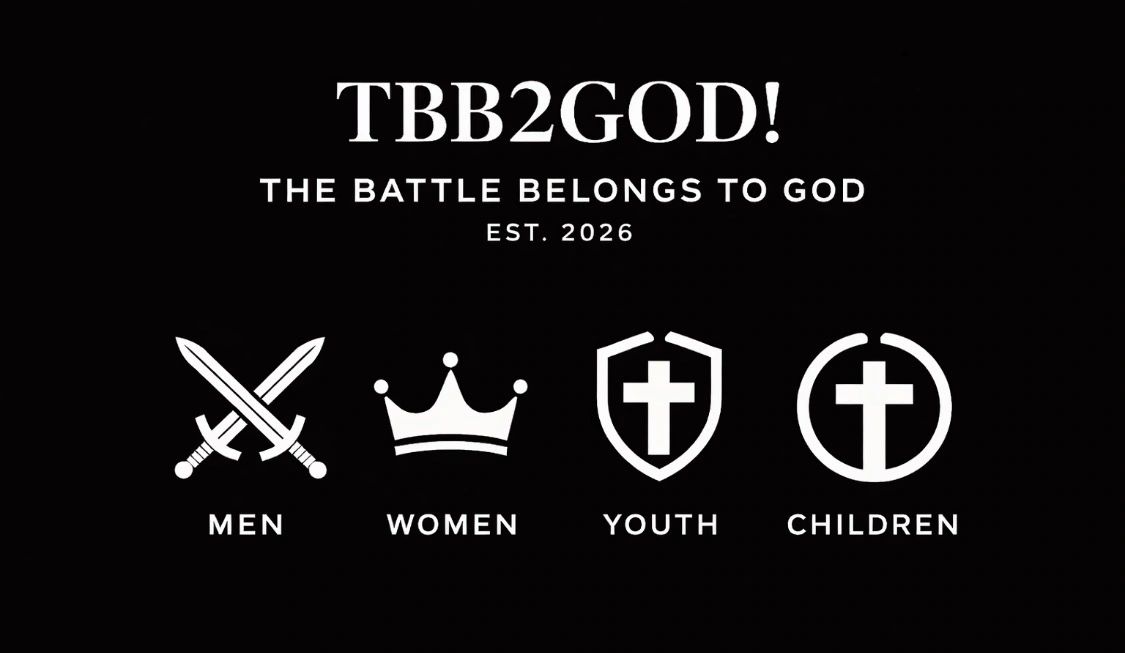 TBB2GOD! The Battle Belongs to God, established 2026, with symbols for men, women, youth, and children.