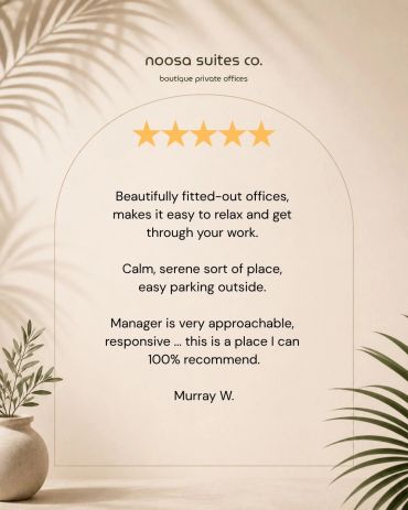 Client review of Noosa Suites Co. praising the private office space and helpful service