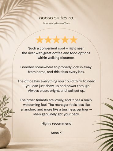 Five-star Google review for Noosa Suites Co. highlighting the convenient Noosaville location, professional private offices, and welcoming business community.