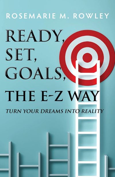 Book: "Ready Set, Goals, the E-Z Way"