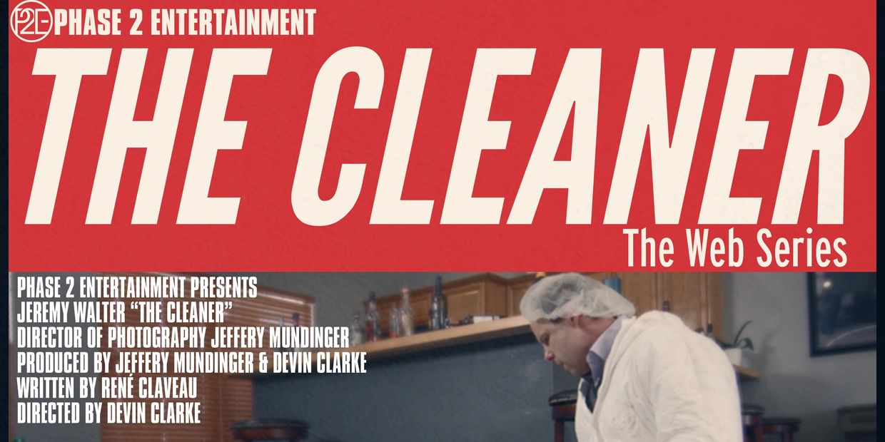 Web series, The Cleaner, film, indie. Devin Clarke