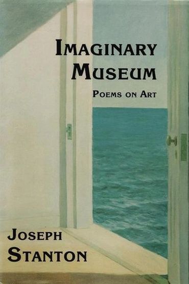 "Imaginary Museum: Poems on Art" by Joseph Stanton, featuring an open door with a sea view.