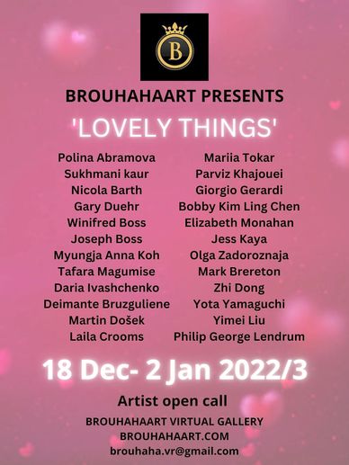 BROUHAHAART presents a Virtual Exhibition “Lovely Things”
BROUHAHART Presents “Lovely Things”
BROUHA