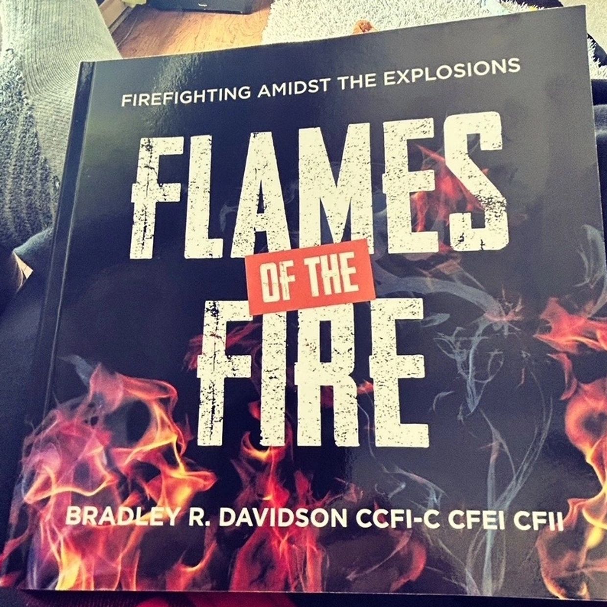 Photo of book cover Flames of the Fire - Firefighting Amidst the Explosions