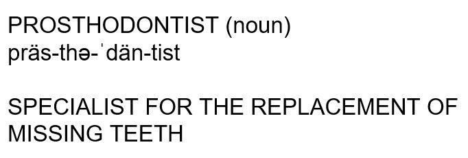 Prosthodontist Definition