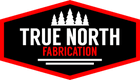True North Fabrication