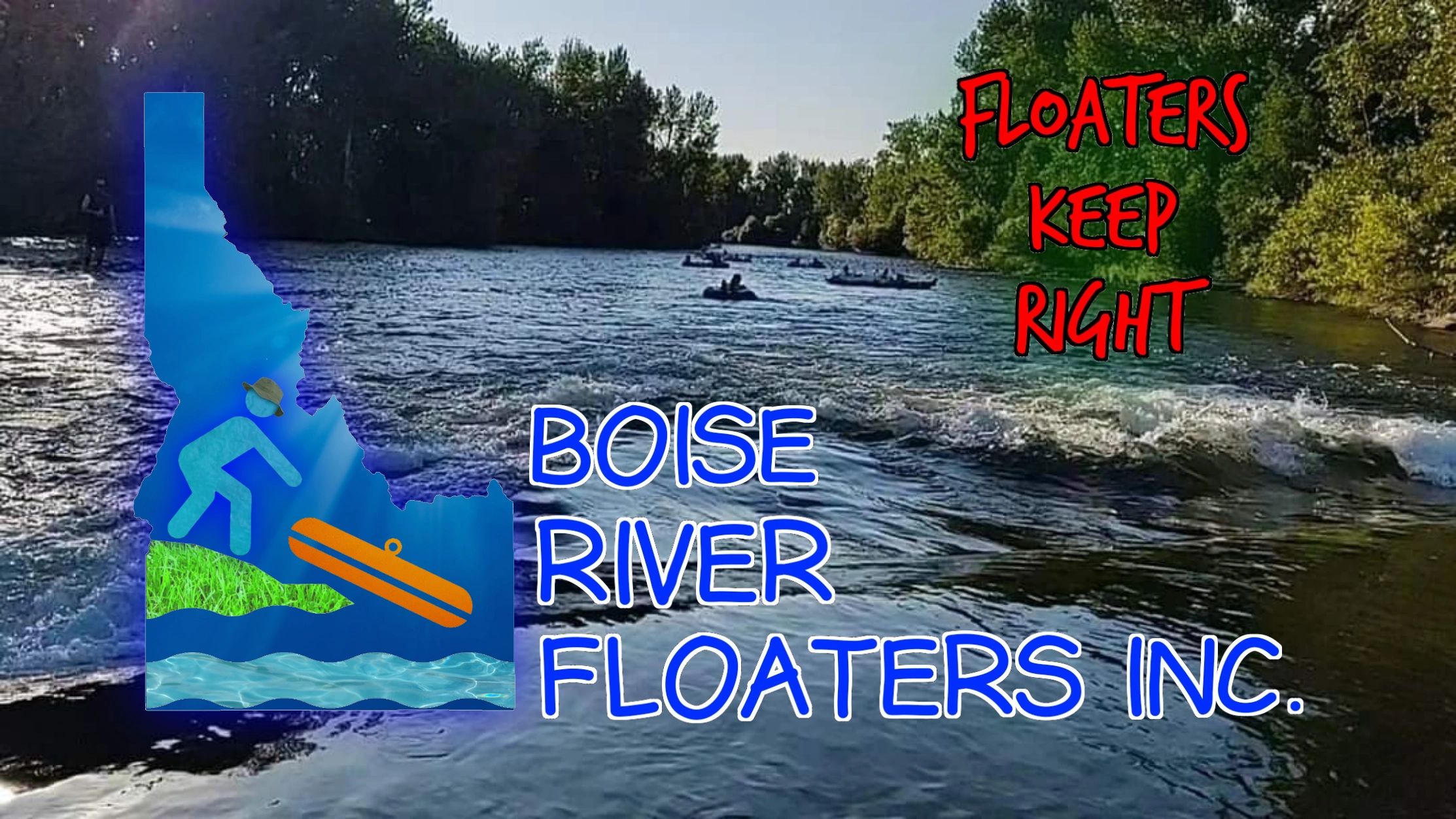Boise River Floaters Inc.  (Floaters Keep Right)
