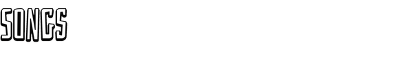 Bold stylized text spelling out 'SONGS' on a black background.