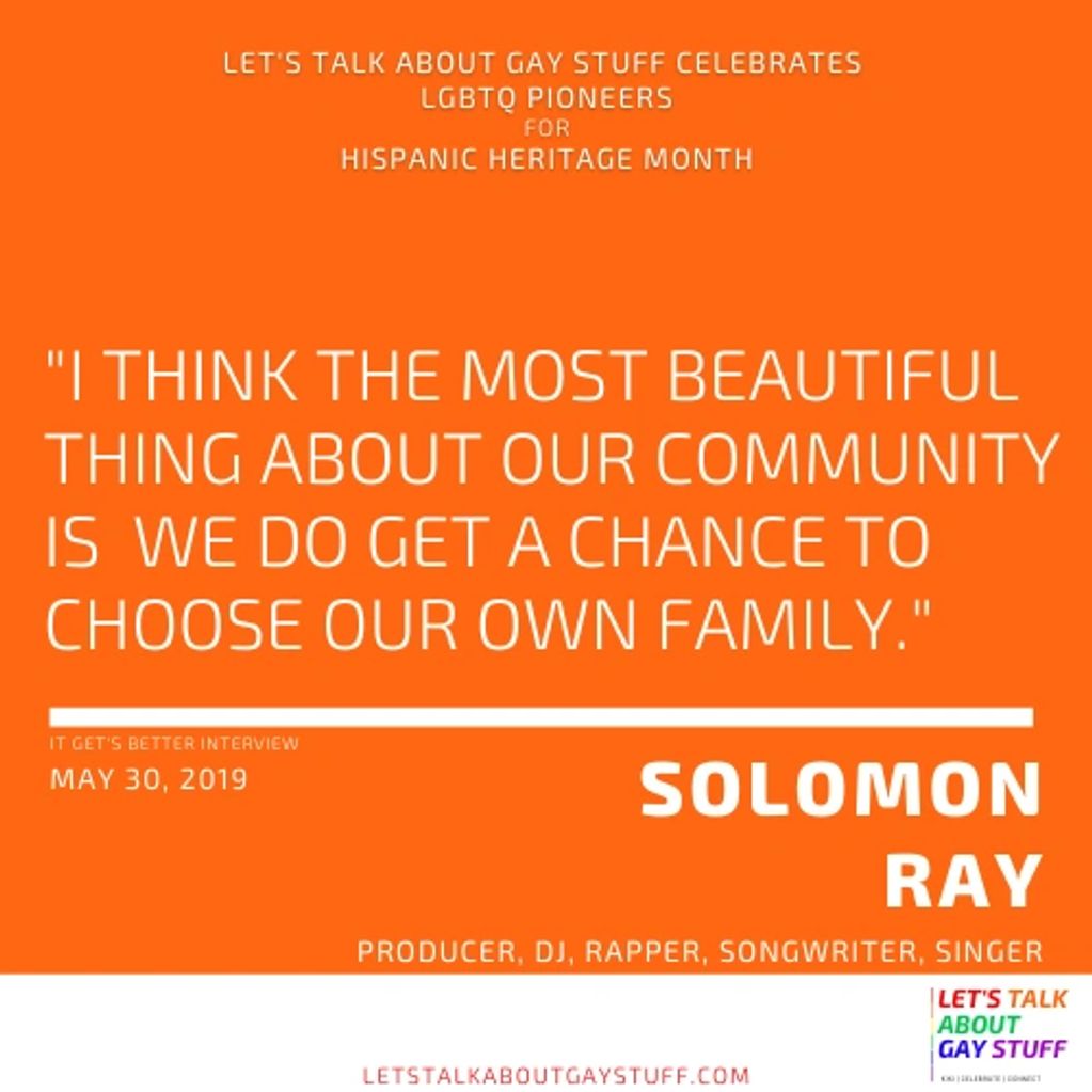 Solomon Ray
Hispanic Heritage Month
Latinx History
LGBTQ Latinx Pioneer
latin music, DJ, rapper