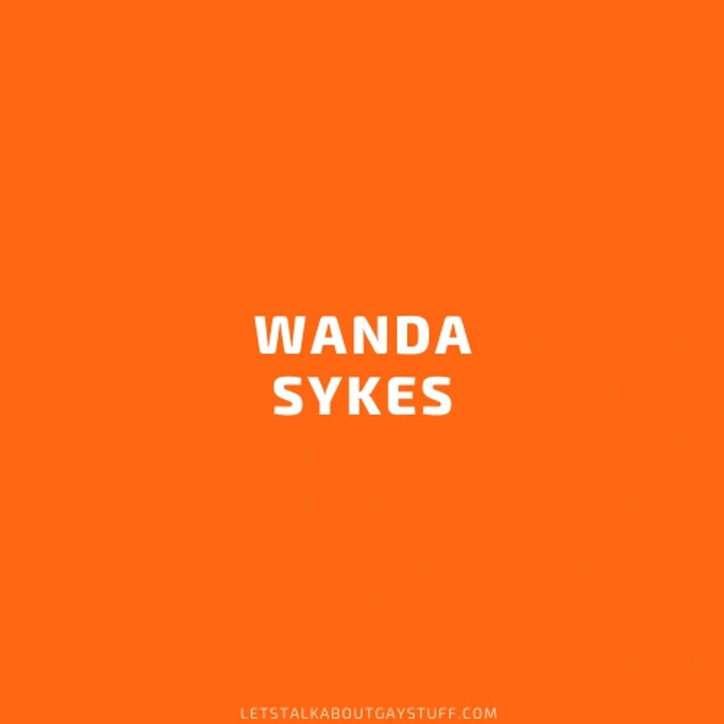 Wanda Sykes 
National African American History Month LGBTQ Pioneer - Entertainment, Comedy