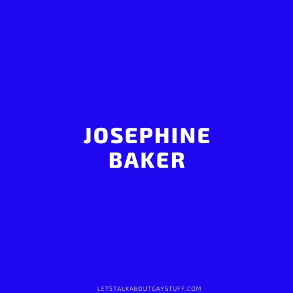 Josephine Baker
National African American History Month
LGBTQ Pioneer - film, music, civil rights