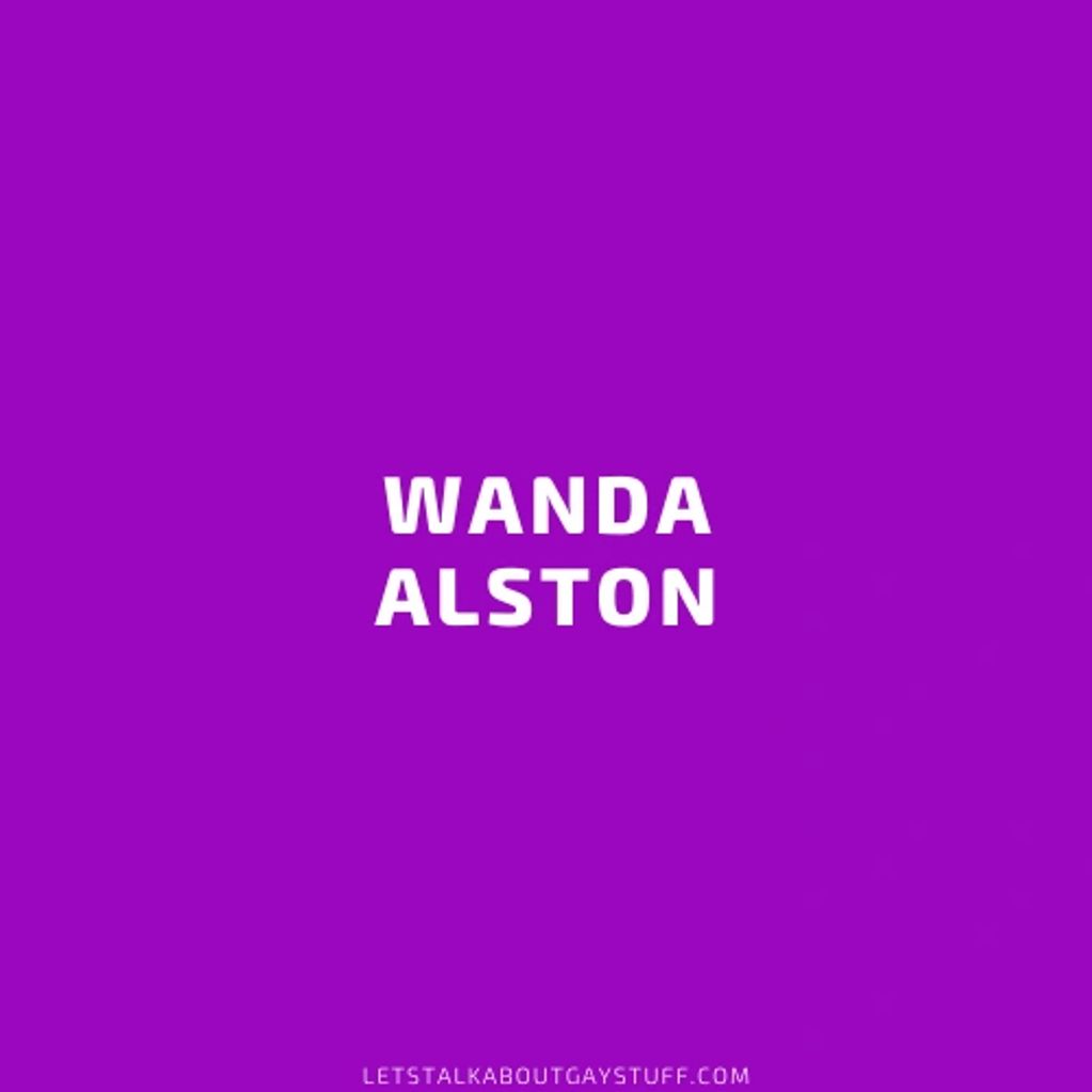 Wanda Alston
African American History Month
LGBTQ Pioneer - civil rights, feminism