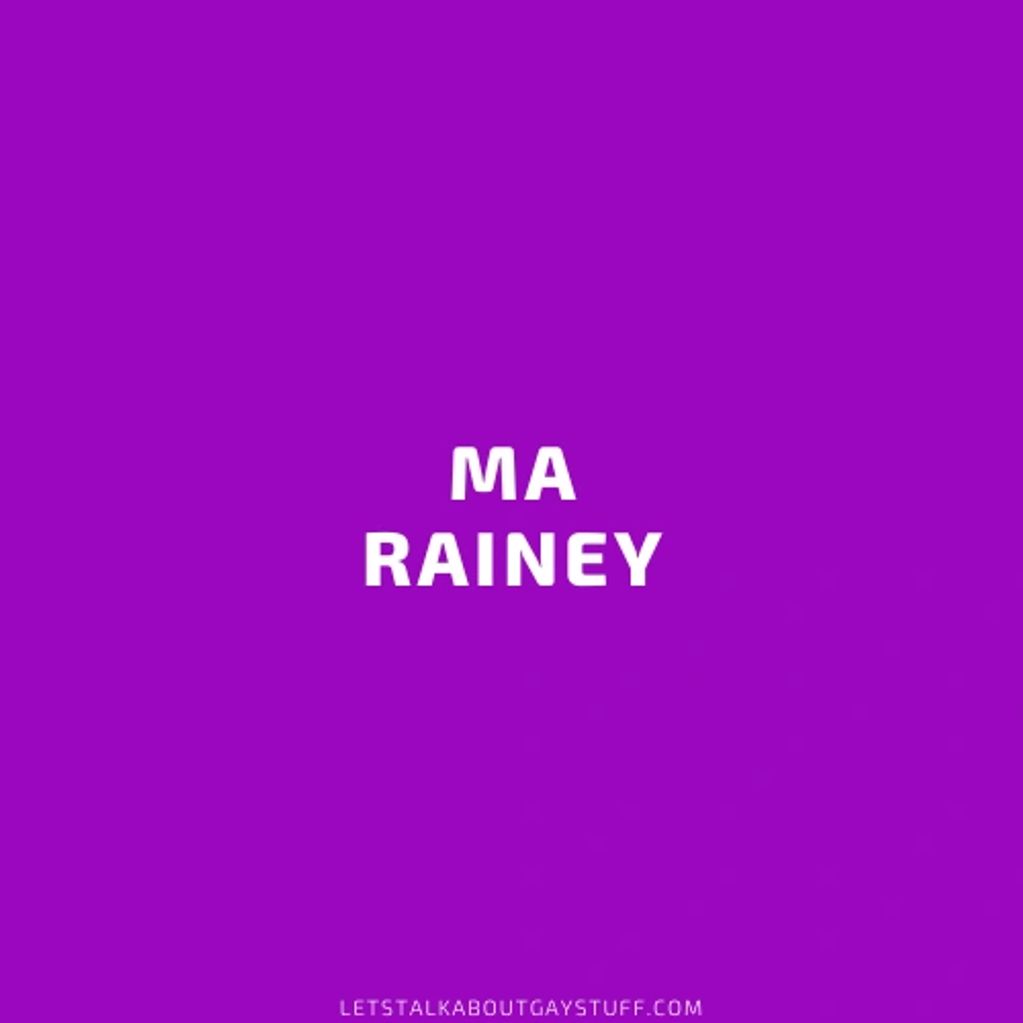 Ma Rainey
National African American History Month LGBTQ Pioneer -  music, blues