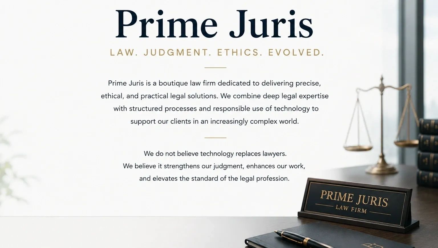 Prime Juris law firm emphasizes ethical, practical legal solutions with technology support.