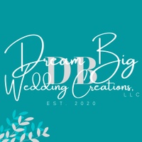 Dream Big Wedding Creations