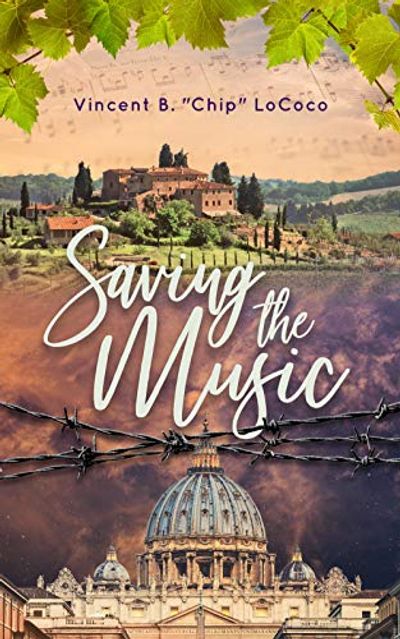 Saving the Music - Italian Historical Fiction Novel and World War 2 Historical Fiction Novel