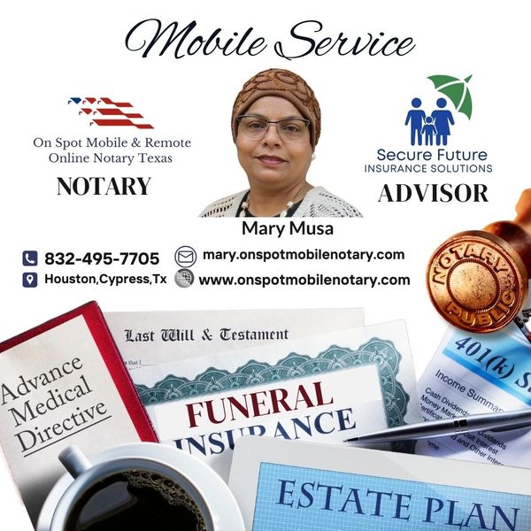 Mobile service for Notary  and secure future insurance advisor 832-495-7705