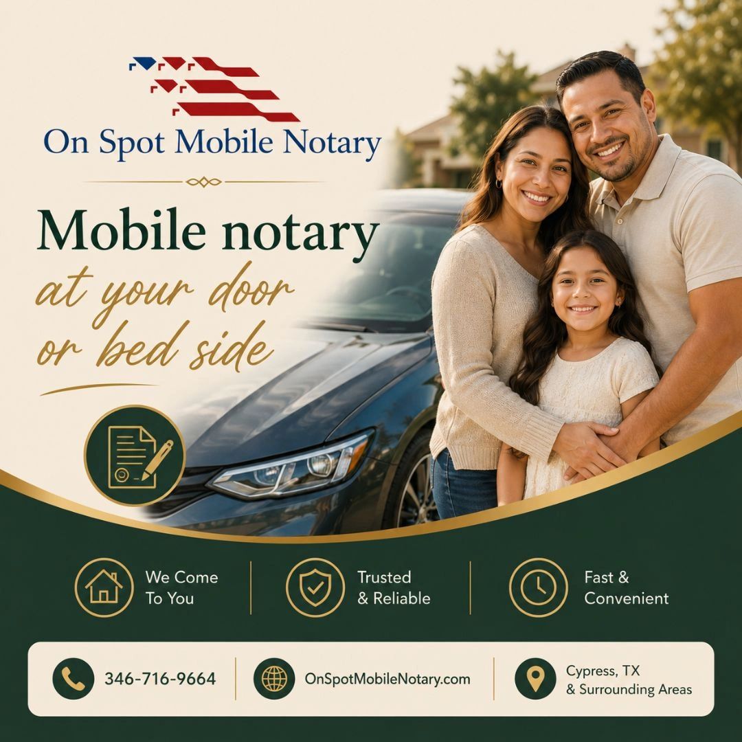 Trusted on spot mobile notary service in Cypress, Houston.At your home, office, bedside Hospital.