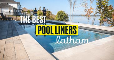 Two men near a clean pool with text promoting the best pool liners by Latham.
