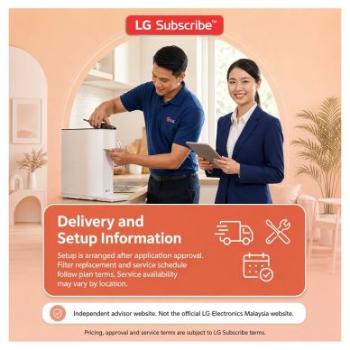 LG Subscribe delivery and setup information for customer reference in Malaysia.