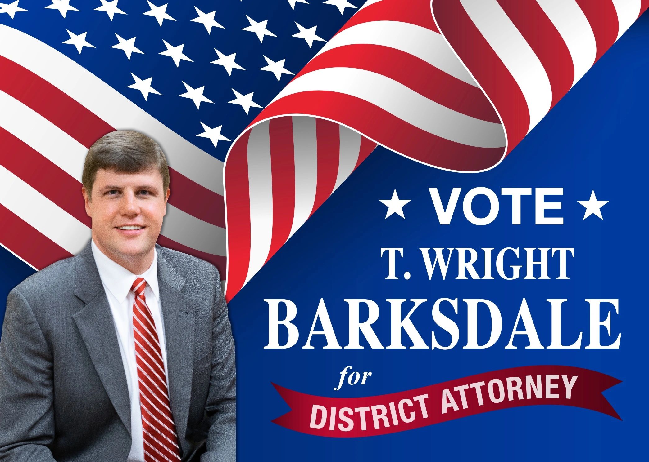Elect T. Wright Barksdale for District Attorney