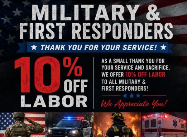 Offer of 10% off labor for military and first responders as a thank you for their service.