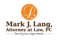 Mark J. Lang, Attorney at Law, PC