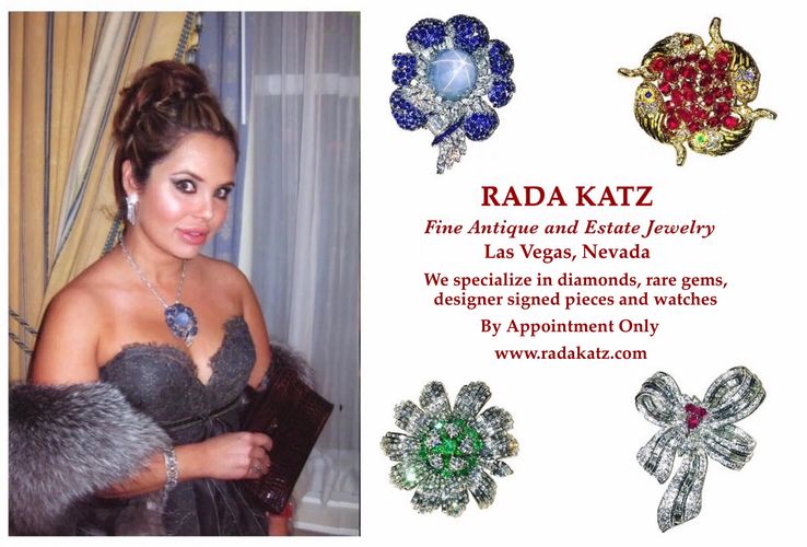 Rada Katz
Fine Antique and Estate Jewelry
Las Vegas, Nevada
We specialize in diamonds, rare gems, de