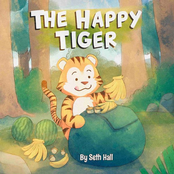 The Happy Tiger by Seth Hall book cover featuring a cartoon tiger snacking on bananas