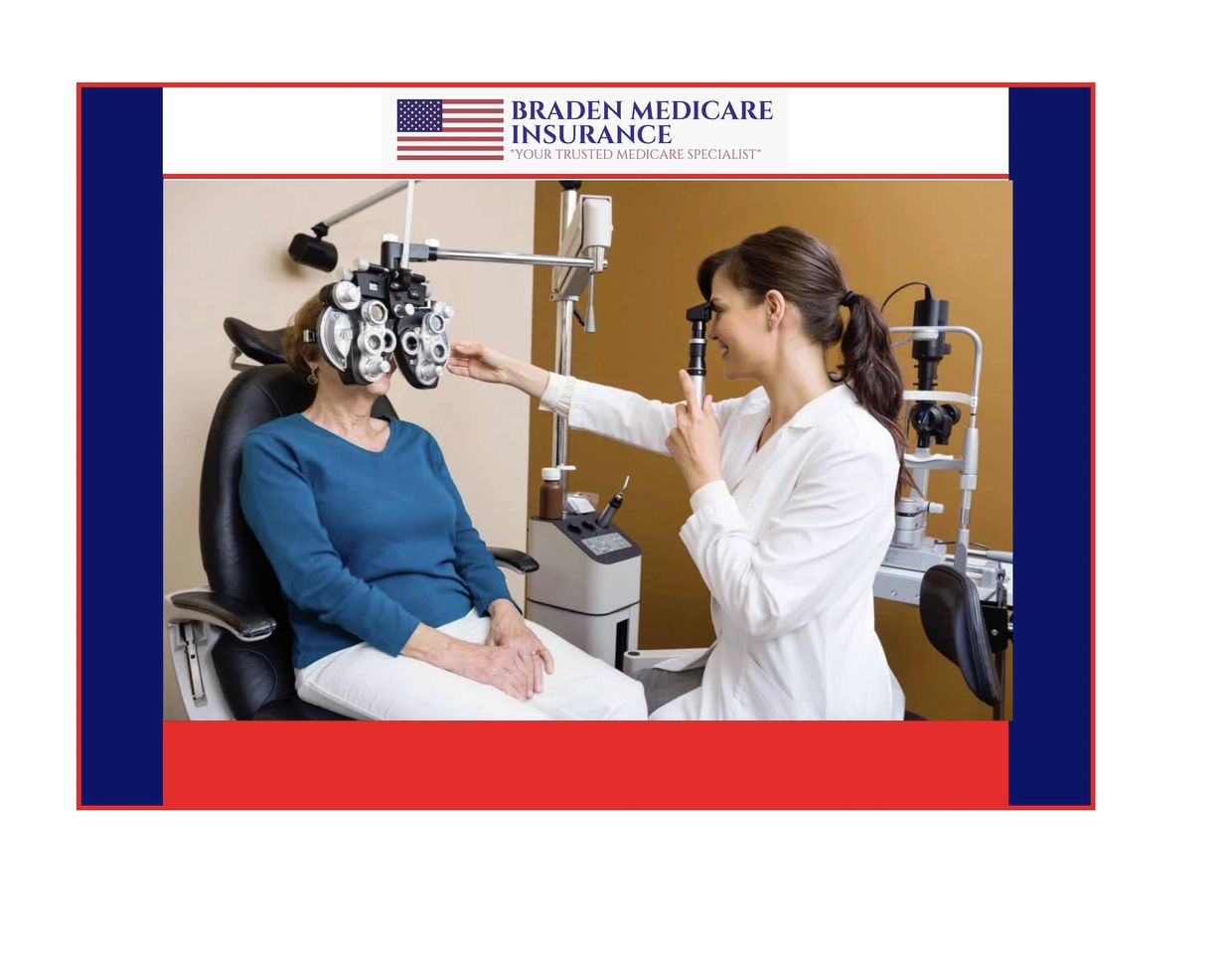 Vision Insurance Is Available At Braden Medicare Insurance Services