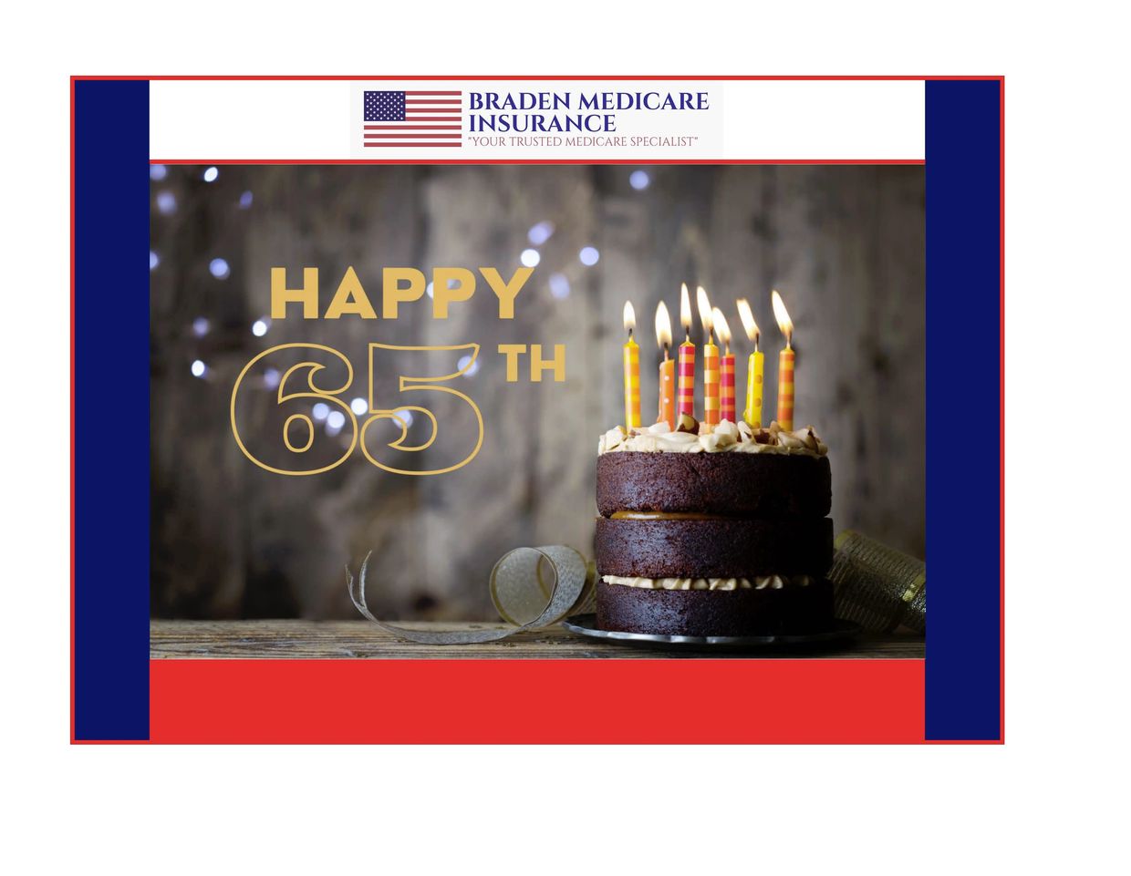 Picture of 65th Birthday Cake #Medicare Supplement Open Enrollment Period #Medicare IEP