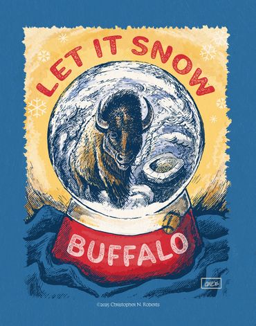 Let It Snow Buffalo! poster, pen & ink with digital