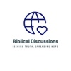 Biblical Discussions