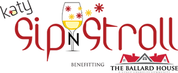Katy Sip n Stroll benefiting The Ballard House