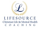 LifeSource Christian Life & Mental Health Coaching