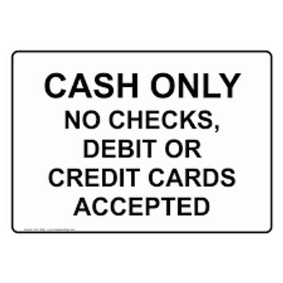 Cash only.  No cards no checks.