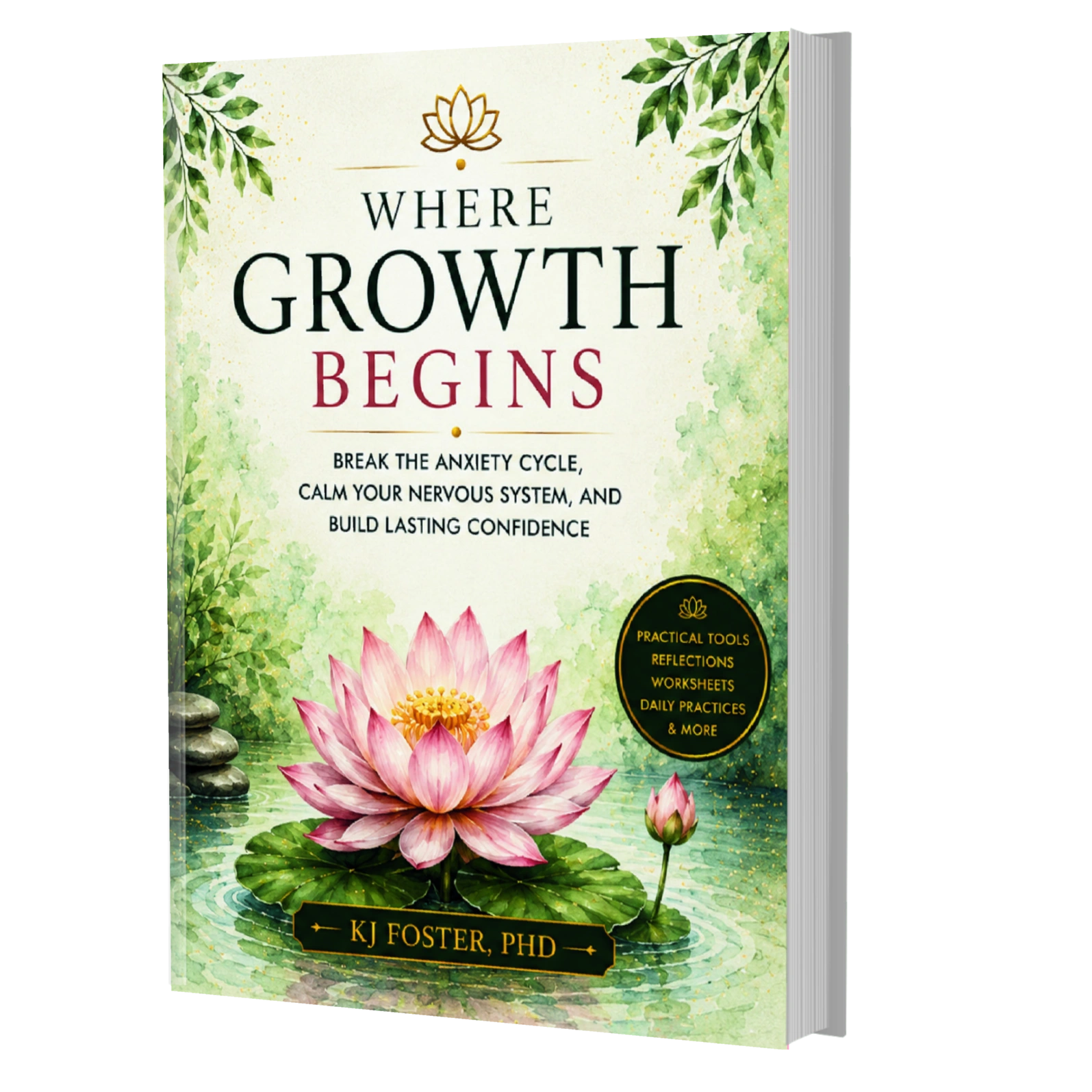 Book titled 'Where Growth Begins' by KJ Foster, PhD, focusing on anxiety and confidence.
