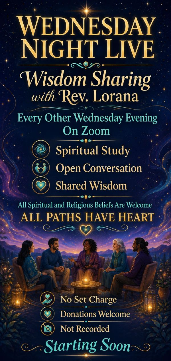 Wednesday Night Live with Rev. Lorana: spiritual study and open conversation on Zoom.