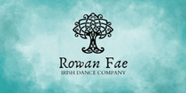 Rowan Fae Irish Dance Company
