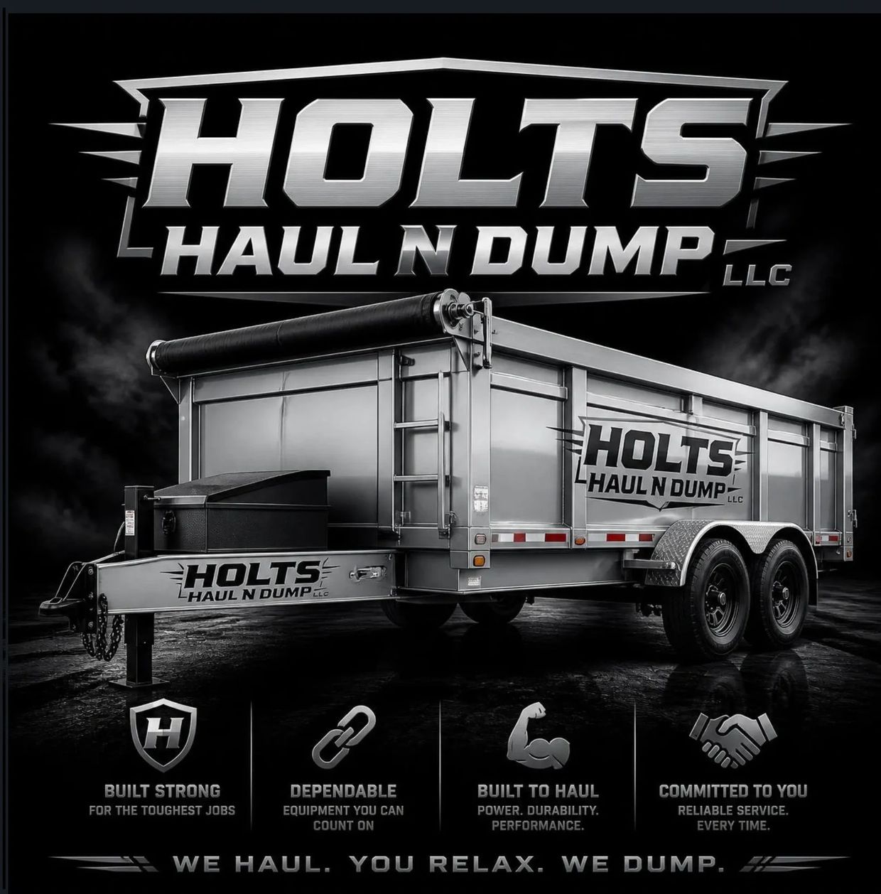 Holts Haul N Dump trailer and logo promoting strength and reliability.