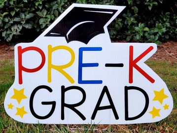 "Pre-K grad" yard sign, pre-k grad yard signs, pre-k grad yard greetings, pre-K yard cards