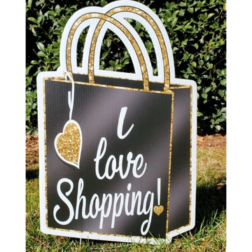 "I love shopping lawn sign" Birthday yard card, yard greeting, happy birthday yard sign, yard cards