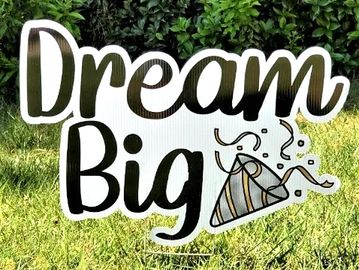 Dream big yard cards, graduation yard cards, grad yard signs, big birthday yard cards, card my yard