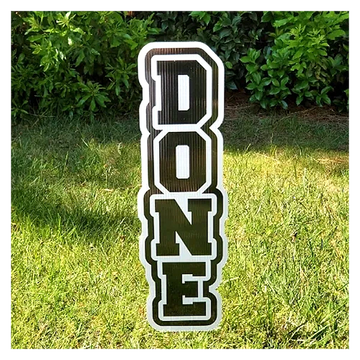 "Done" graduation yard card, big  retirement yard sign