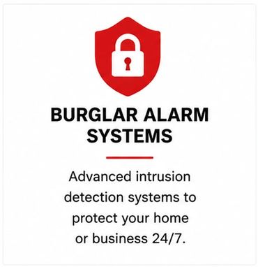Burglar alarm systems protect homes and businesses 24/7.