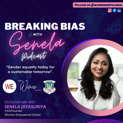 Breaking the Bias featuring Senela Jayasuriya