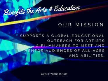 ArtLife presents World Arts Film Festival mission statement