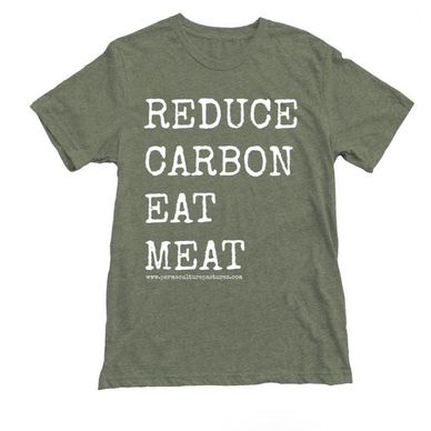 Reduce Carbon Eat Meat slogan T for regenerative farm located near Flower Mound TX 
